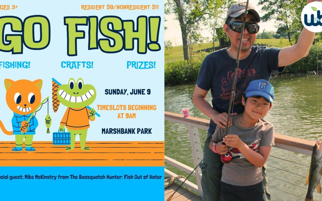 Reel Fun for Everyone: Go Fish! Event at Marshbank Park Details